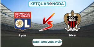 Soi kèo Lyon vs Nice (16/02 | 02:45, VĐQG Pháp)